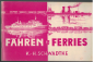 Preview: Fähren Ferries (1 St.) K.-H. Schwadtke, Bremen 1965